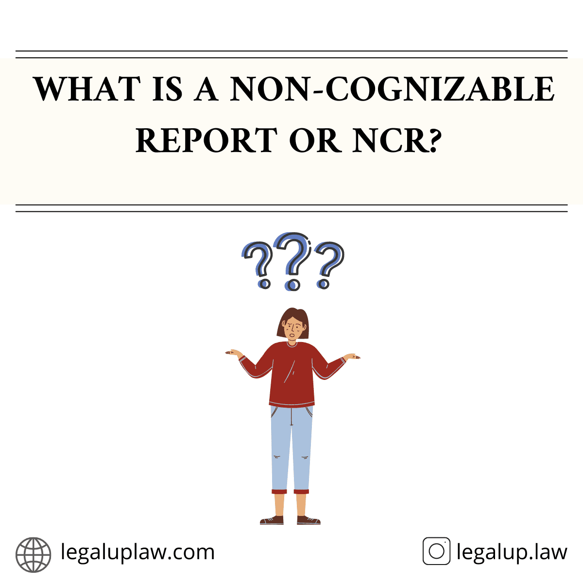 what-is-a-non-cognizable-report-or-ncr-legal-up